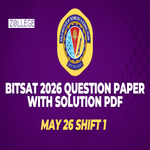 BITSAT 2026 May 26 Shift 1 Question Paper with Solution Pdf